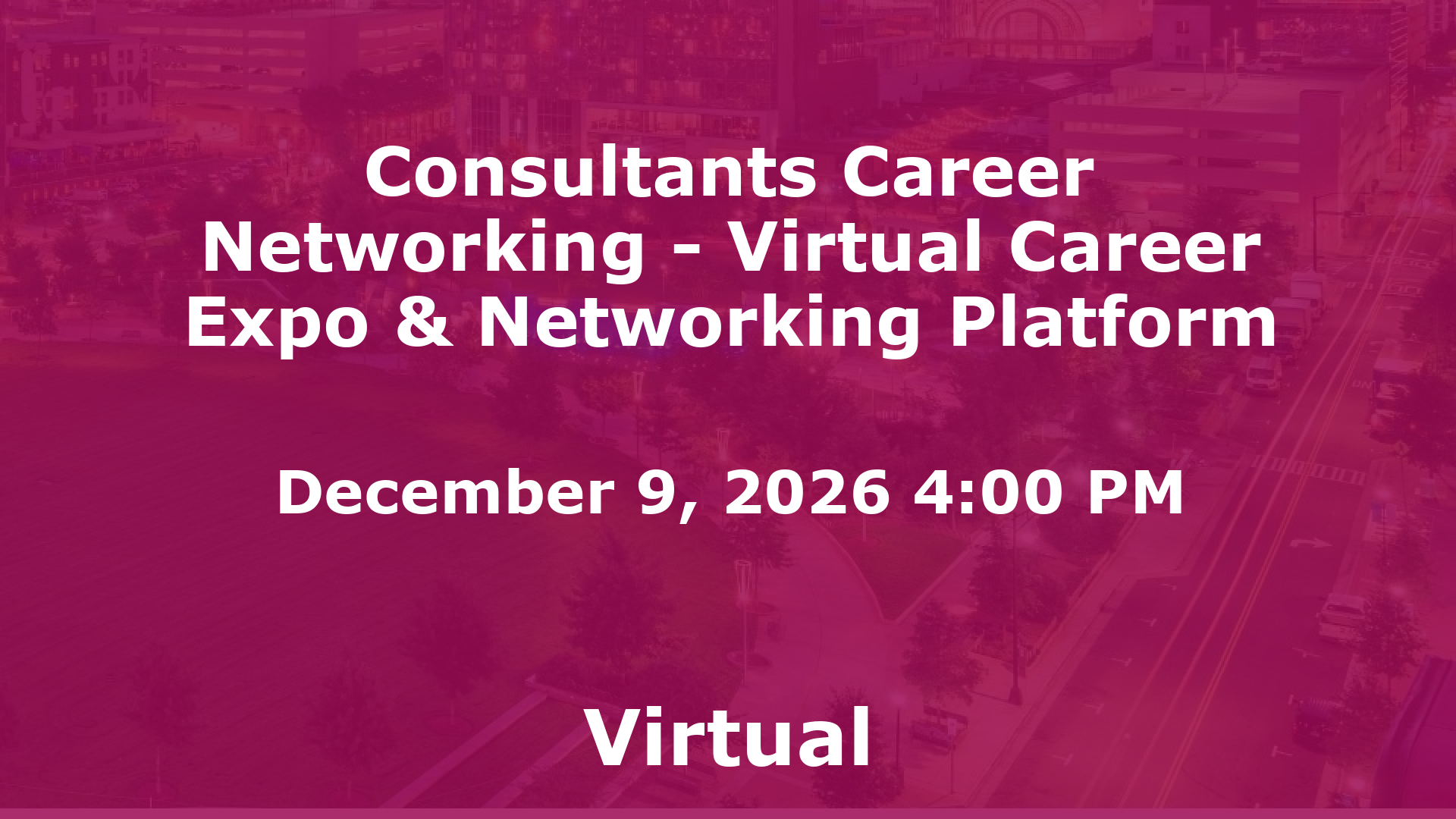 Consultants Career Networking - Virtual Career Expo & Networking Platform event image
